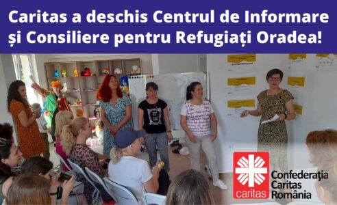 Caritas a deschis Centrul de Informare și Consiliere pentru Refugiați în Oradea